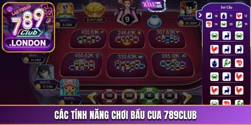 Các tính năng chơi Bầu Cua 789Club