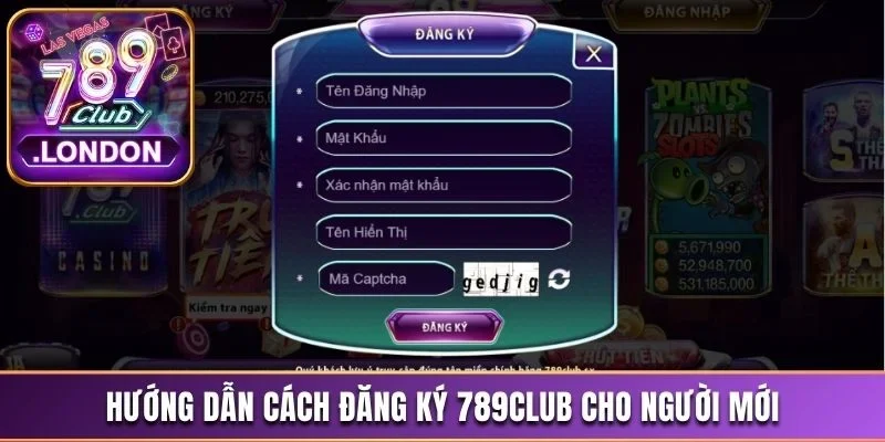 Đăng Ký 789Club Để Trải Nghiệm Game Đổi Thưởng Online 2 Hướng dẫn cách đăng ký 789Club chi tiết nhất