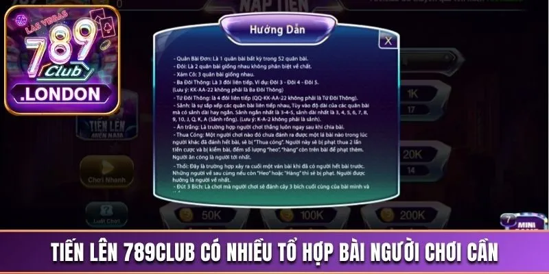 Tiến Lên 789club Và Những Quy Tắc Bạn Cần Biết Khi Chơi 3 Tiến lên 789Club có nhiều tổ hợp bài người chơi cần nắm vững