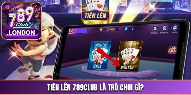 Tiến Lên 789club Và Những Quy Tắc Bạn Cần Biết Khi Chơi 2 Tiến lên 789Club là trò chơi gì?